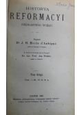 Historya reformacyi szesnastego wieku Tom II replika 1886 r