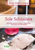 Sole Schusslera Minerały wzmacniające odporność i procesy samoleczenia