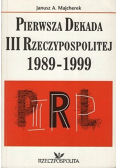 Pierwsza Dekada III Rzeczpospolitej