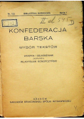 Konfederacja Barska wybór tekstów 1928 r.