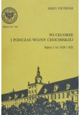 Po cecorze i podczas wojny Chocimskiej