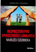 Bezpieczeństwo społeczności lokalnych najbliżej człowieka