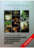 Fortyfikacja Tom XIV Zagospodarowanie i konserwacja zabytkowych budowli