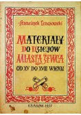 Materiały do dziejów miasta Żywca od XV do XVIII wieku