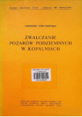 Zwalczanie pożarów podziemnych w kopalniach