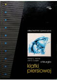 Atlas Techniki Operacyjnej  Chirurgia Klatki Piersiowej