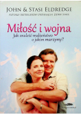 Miłość i wojna Jak znaleźć małżeństwo o jakim marzymy