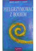 Pielgrymować  Bogiem