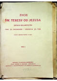 Życie świętej Teresy od Jezusa Tom 1 ok 1927 r.