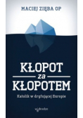 Kłopot za kłopotem