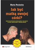Jak być matką swojej córki?