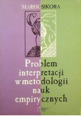 Problem interpretacji w metodologii nauk empirycznych