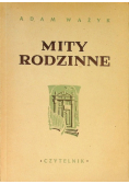 Mity Rodzinne 1947 r.