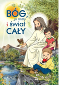 Bóg ja mały i świat cały
