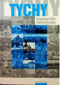 Tychy monografia historyczna
