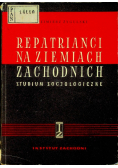 Żygulski Repatrianci na ziemiach zachodnich