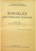 Sofokles i jego twórczość tragiczna 1928 r.
