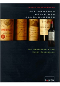 Die grossen Weine des Jahrhunderts