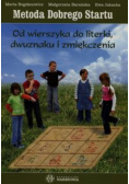 Metoda Dobrego Startu Od wierszyka do literki dwuznaku i zmiękczenia