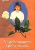 Niepełnosprawna i pełna miłości