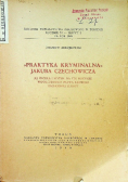 Praktyka kryminalna Jakuba Czechowicza