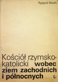 Kościół rzymsko katolicki wobec ziem zachodnich i północnych