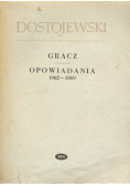 Gracz opowiadania 1862 - 1869