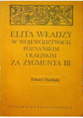Elita władzy w województwach poznańskim i kaliskim za Zygmunta III