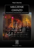 Milczenie gwiazd. Poszukiwania pozaziemskiej...