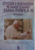 Żydzi i judaizm w nauczaniu Jana Pawła II 1978-2005