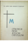 Otwórzcie drzwi Jezusowi Chrystusowi