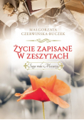 Saga rodu Mocarzy Życie zapisane w zeszytach