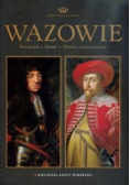 Dynastie Europy Tom 12 Wazowie