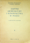 Zabytki architektury i budownictwa w Polsce Zeszyt 5 Województwo kieleckie