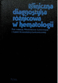 Kliniczna diagnostyka różnicowa w hematologii