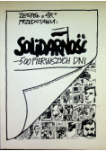 Solidarność 500 pierwszych dni