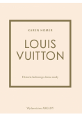 Louis Vuitton Historia kultowego domu mody