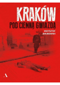 Kraków pod ciemną gwiazdą