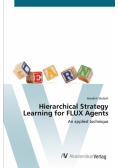 Hierarchical Strategy Learning for FLUX Agents