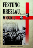 Festung Breslau w ogniu