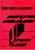 Słabe miejsca w budynkach Tom IV Ściany wewnętrzne stropy podłogi