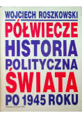 Półwiecze historia polityczna