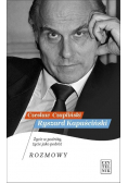 Ryszard Kapuściński Życie w podróży życie jako podróż Rozmowy