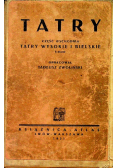 Tatry część wschodnia Tatry wysokie i bliskie 1931 r.