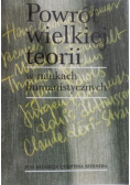 Powrót wielkiej teorii w naukach humanistycznych