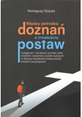 Między potrzebą doznań a trwałością postaw