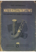 Materiałoznawstwo dla zasadniczych szkół elektrycznych