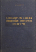 Laboratoryjne badania materiałów i nawierzchni drogowych