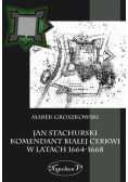 Jan Stachurski Komendant Białej Cerkwi