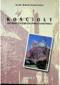 Kościoły Archidiecezji Szczecińsko - Kamieńskiej Tom I